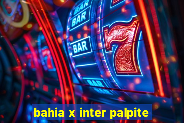 bahia x inter palpite