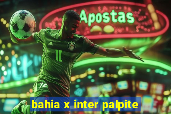 bahia x inter palpite