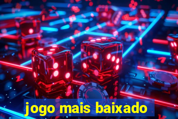 jogo mais baixado