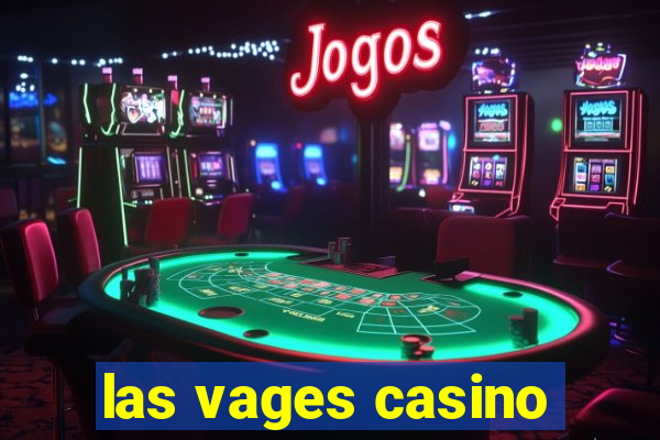 las vages casino