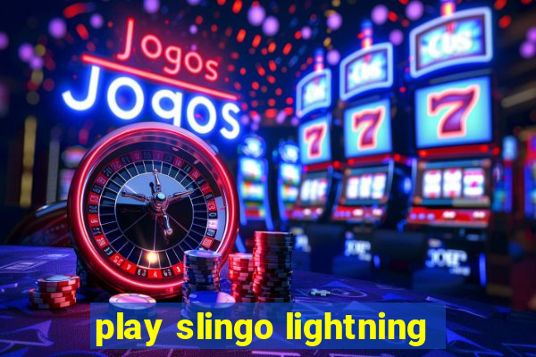 play slingo lightning