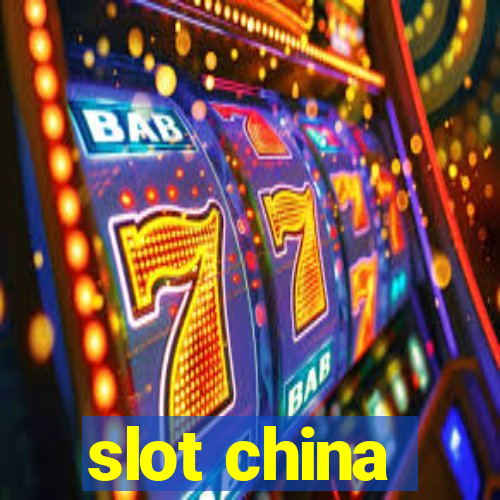 slot china