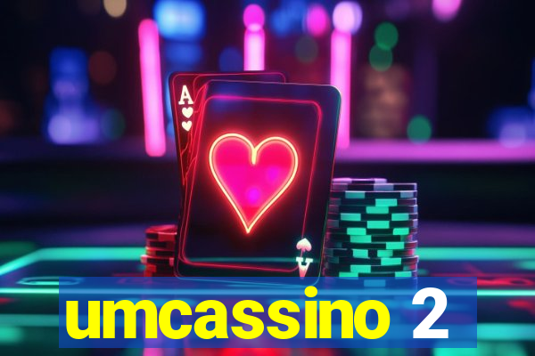 umcassino 2