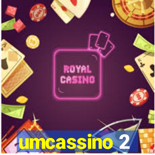 umcassino 2