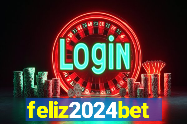 feliz2024bet