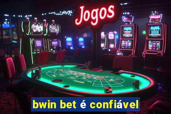 bwin bet é confiável