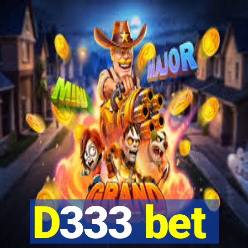 D333 bet