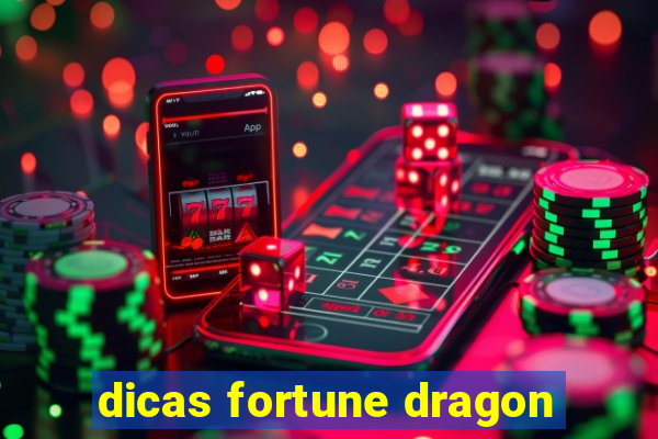 dicas fortune dragon