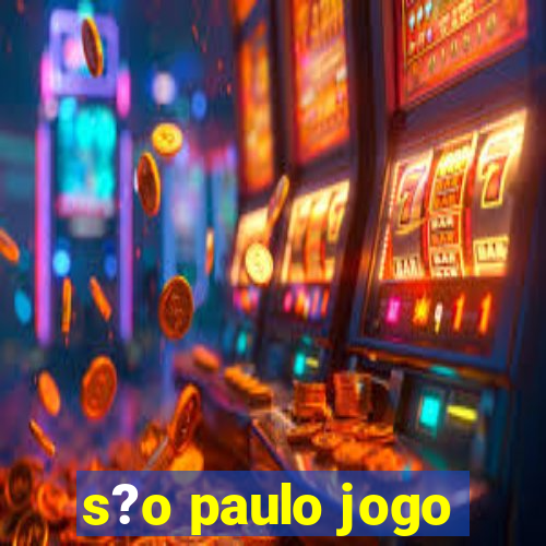 s?o paulo jogo