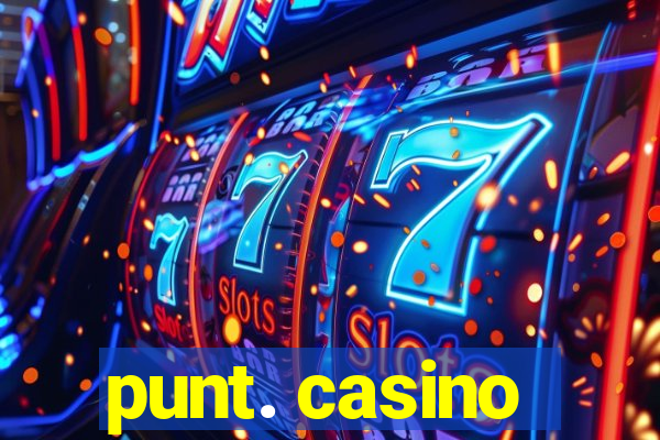 punt. casino