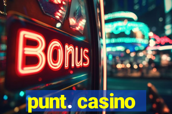 punt. casino