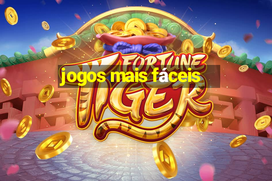 jogos mais fáceis