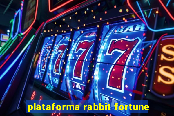 plataforma rabbit fortune