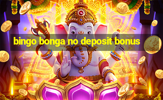 bingo bonga no deposit bonus