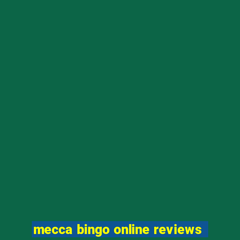 mecca bingo online reviews