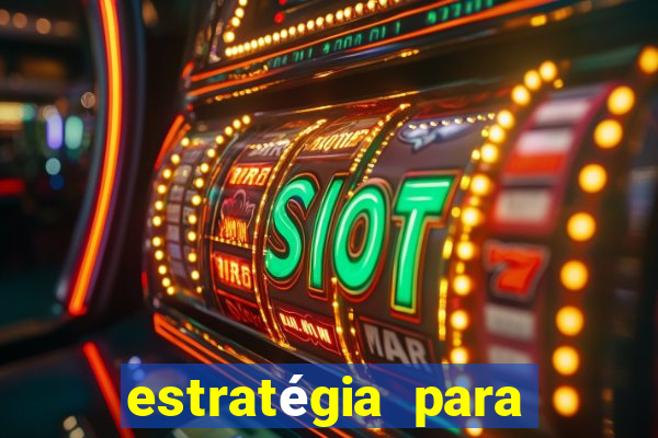 estratégia para ganhar no tiger fortune