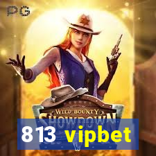 813 vipbet