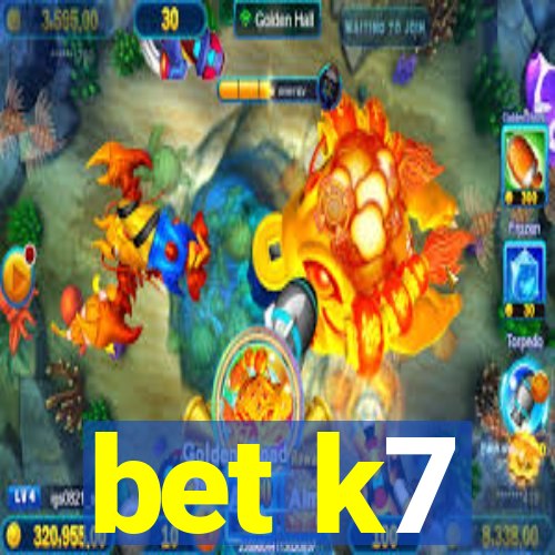 bet k7