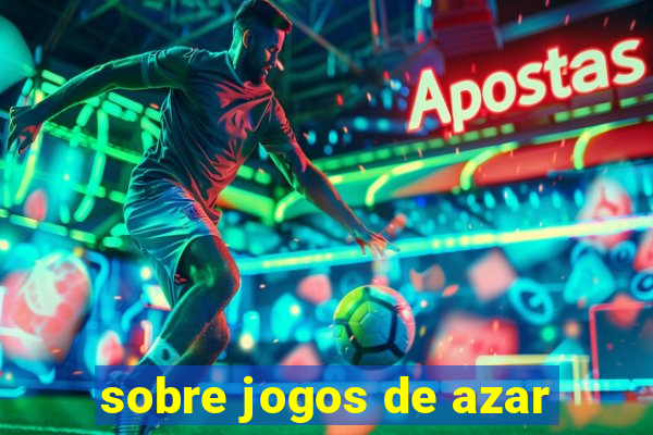 sobre jogos de azar