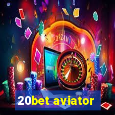 20bet aviator