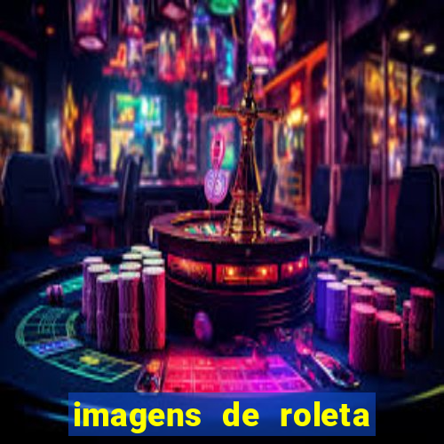 imagens de roleta de cassino