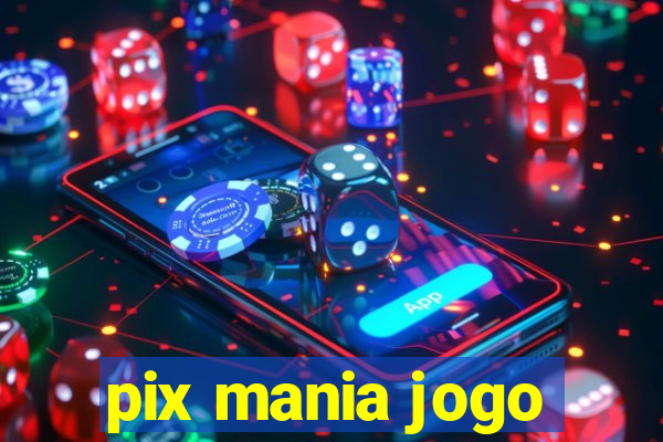 pix mania jogo