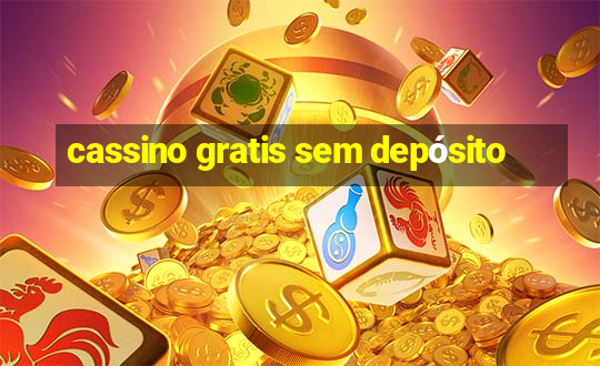 cassino gratis sem depósito