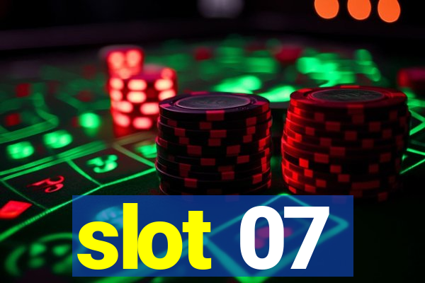 slot 07