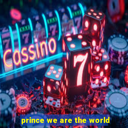 prince we are the world