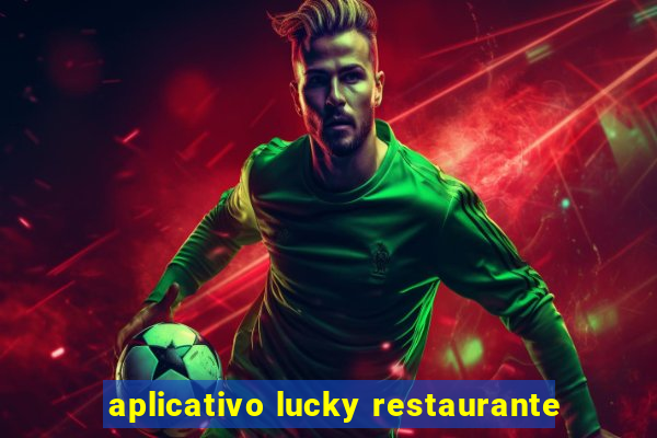 aplicativo lucky restaurante