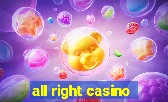 all right casino