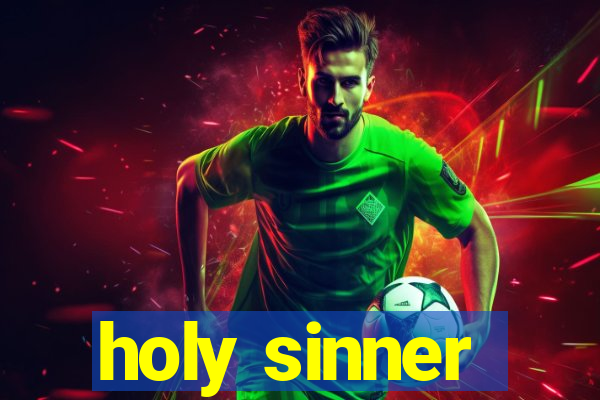 holy sinner