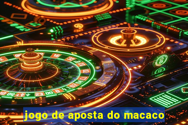 jogo de aposta do macaco