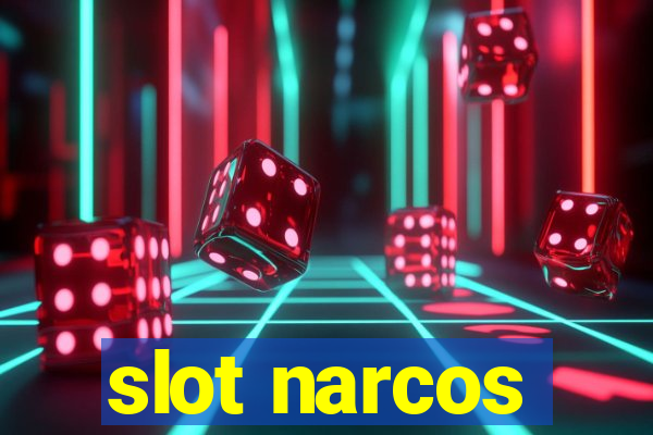 slot narcos