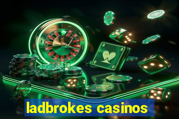 ladbrokes casinos