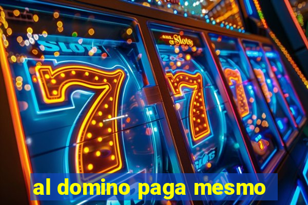 al domino paga mesmo