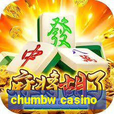 chumbw casino