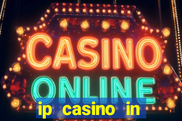 ip casino in biloxi mississippi