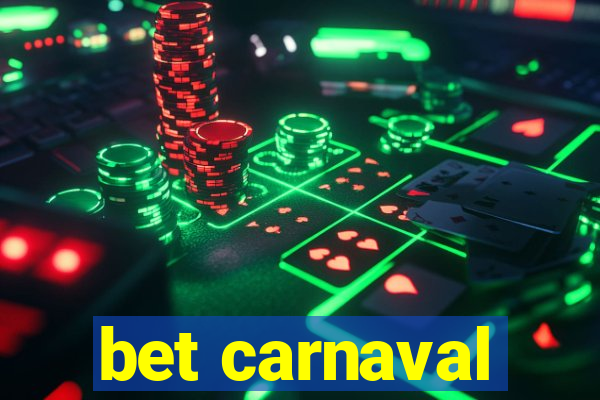 bet carnaval