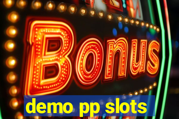 demo pp slots