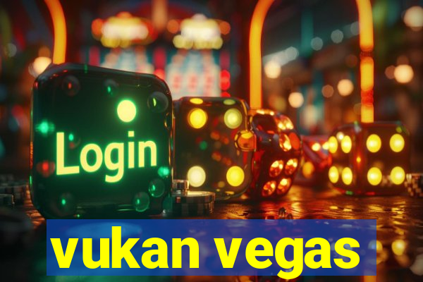 vukan vegas