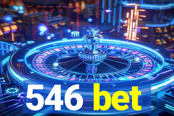 546 bet