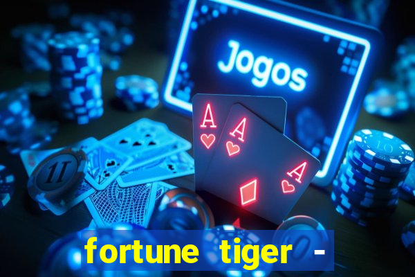 fortune tiger - reclame aqui