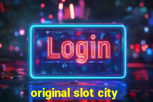 original slot city