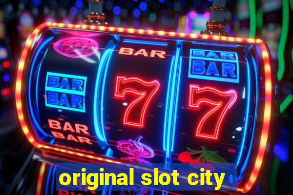 original slot city