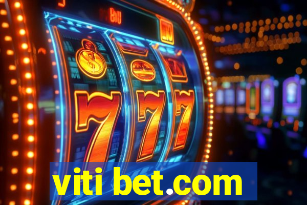 viti bet.com