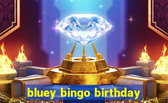 bluey bingo birthday