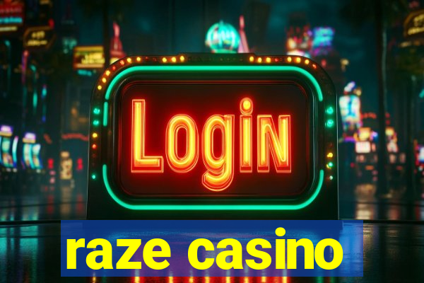 raze casino