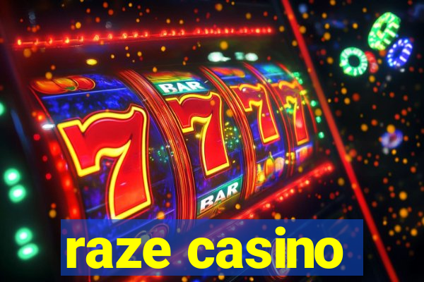 raze casino