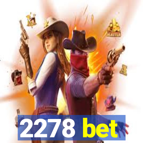 2278 bet